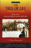 The Tree of Life: A Trilogy of life in the Lodz Ghetto, Book Two by Chava Rosenfarb