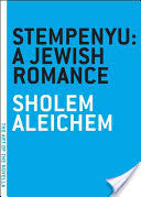 Stempenyu by Sholem Aleichem, Hannah Berman