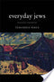 Everyday Jews: Scenes from a Vanished Life by Yehoshua Perle