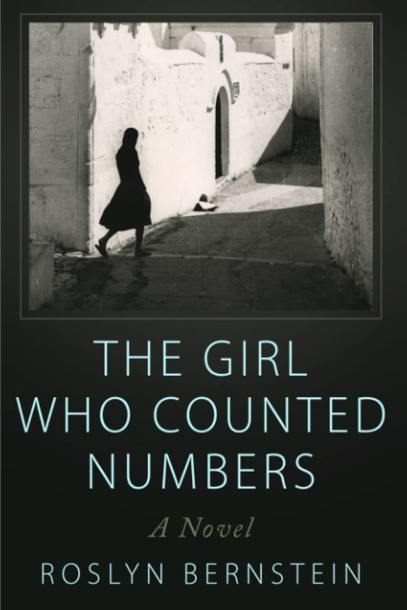 The Girl Who Counted Numbers by Roslyn Bernstein