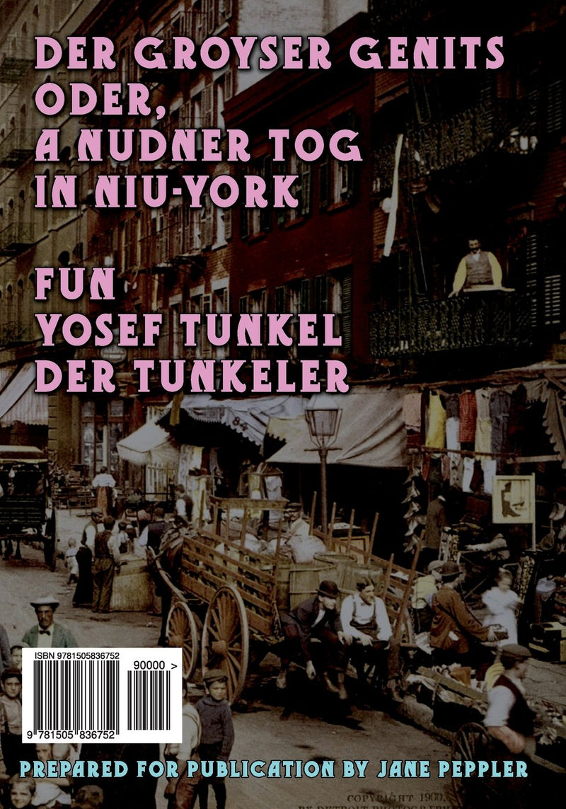 Der groyser genits (The Big Yawn): oder, a nudner tog in Niu-York (a humoristishe dertseylung) Yiddish Edition by Yoysef Tunkel (Der Tunkeler)