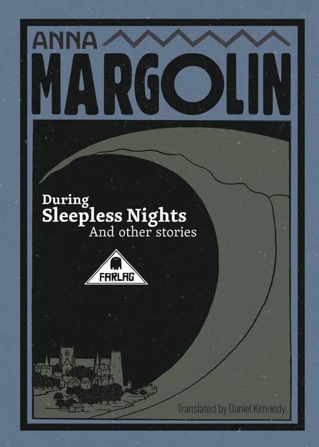 During Sleepless Nights and Other Stories by Anna Margolin