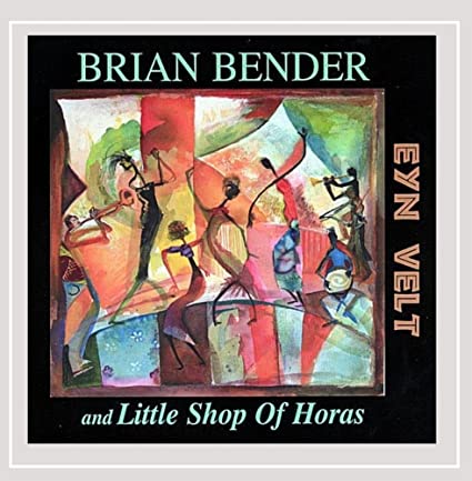 Brian Bender and Little Shop of Horas: Eyn Velt