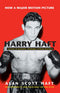 Harry Haft: Survivor of Auschwitz, Challenger of Rocky Marciano by Alan Scott Haft