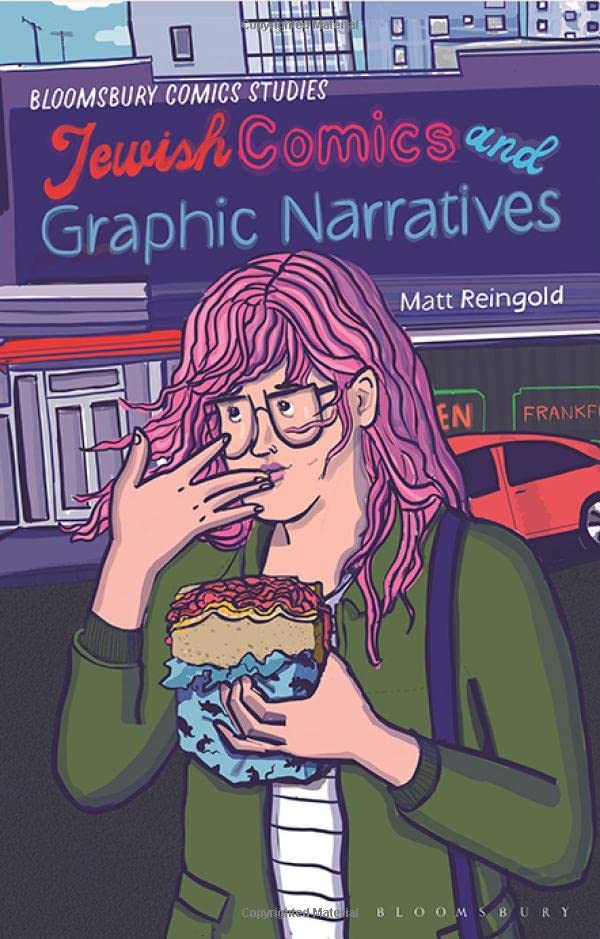 Jewish Comics and Graphic Narratives: A Critical Guide by Matt Reingold