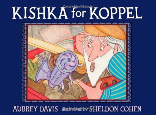 Kishka for Koppel by Aubrey Davis