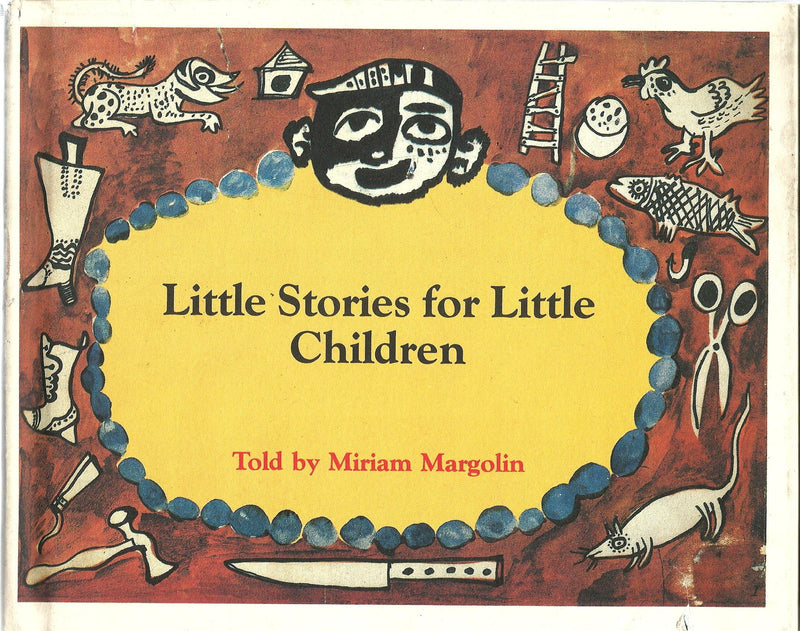 Little Stories for Little Children by Miriam Margolin, Issachar Ryback