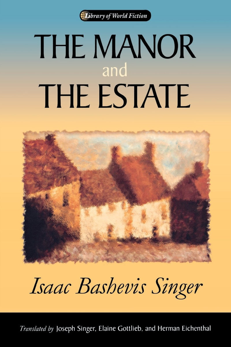 Manor and The Estate by Isaac Bashevis Singer