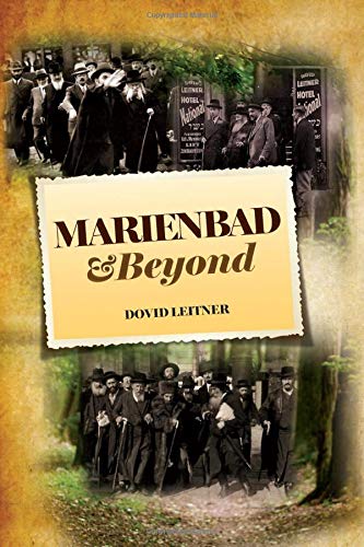 Marienbad and Beyond by Dovid Leitner