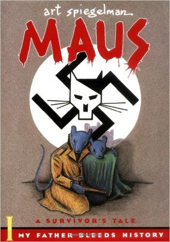 Maus: A Survivor's Tale: My Father Bleeds History by Art Spiegelman