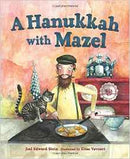 A Hanukkah with Mazel by Joel Edward Stein