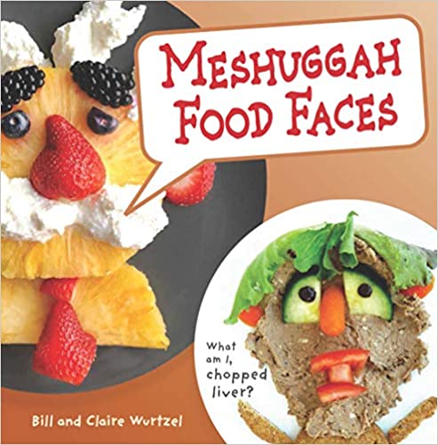Meshuggah Food Faces by Bill and Claire Wurtzel