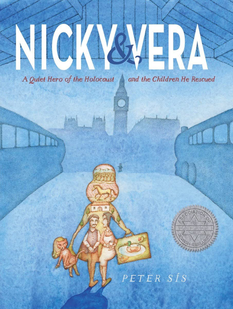 Nicky & Vera: A Quiet Hero of the Holocaust and the Children He Rescued by Peter Sís