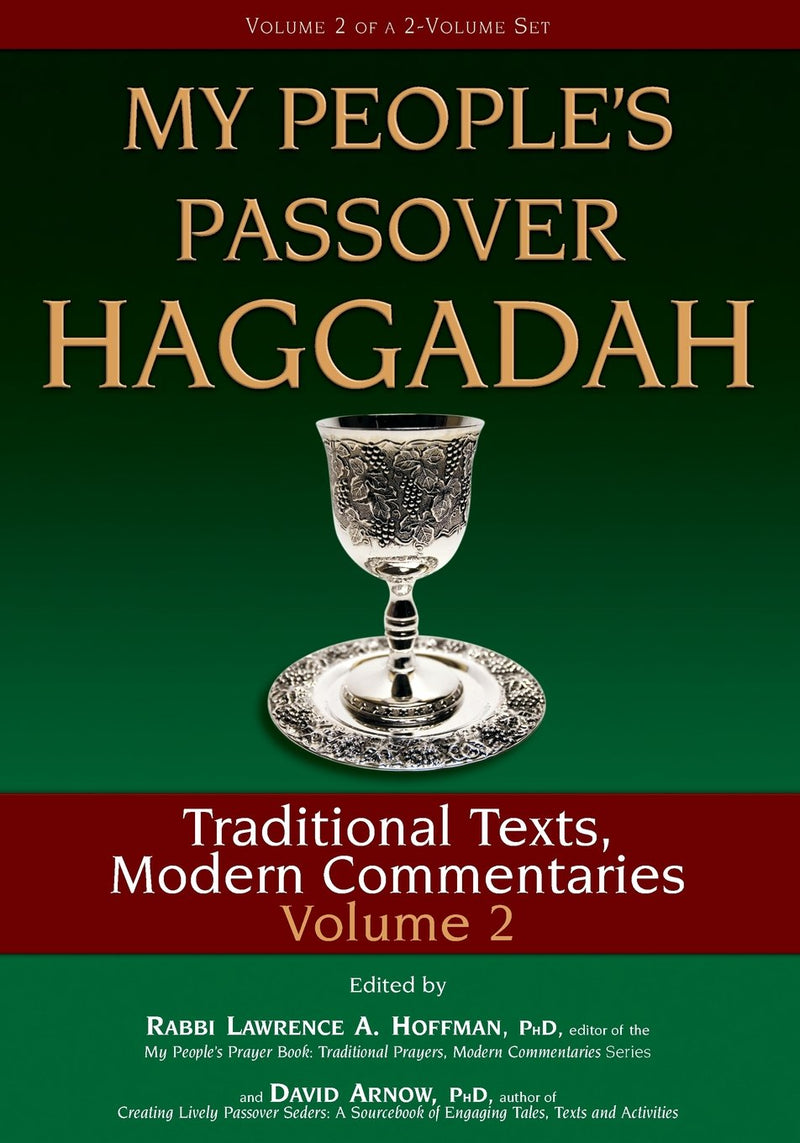 My People's Passover Haggadah Vol 2: Traditional Texts, Modern Commentaries by Rabbi Lawrence A. Hoffman PhD
