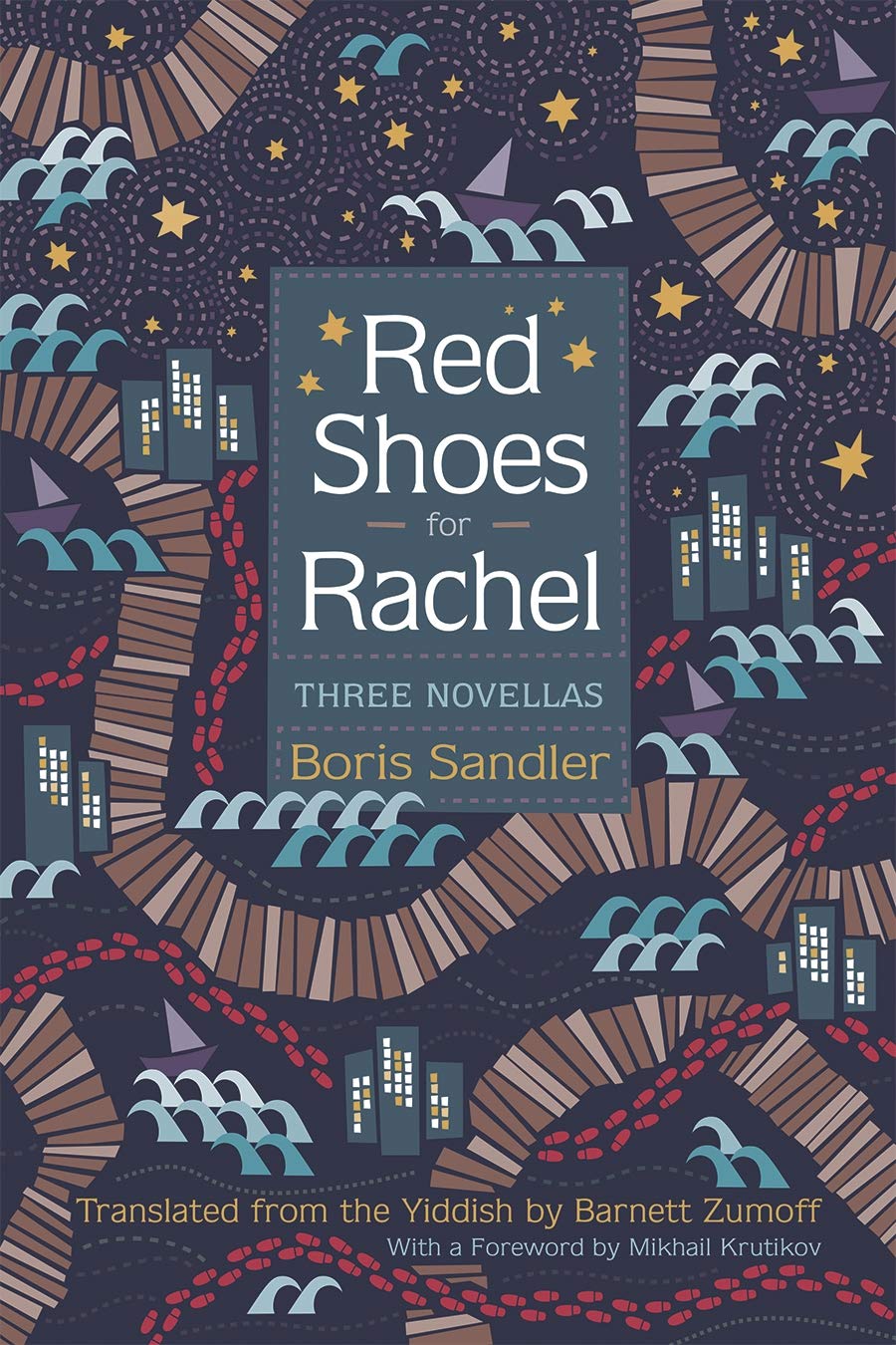 Red Shoes for Rachel: Three Novellas by Boris Sandler