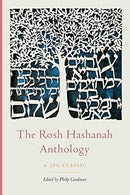 The Rosh Hashanah Anthology by Philip Goodman
