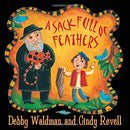 A Sack Full of Feathers by Debby Waldman