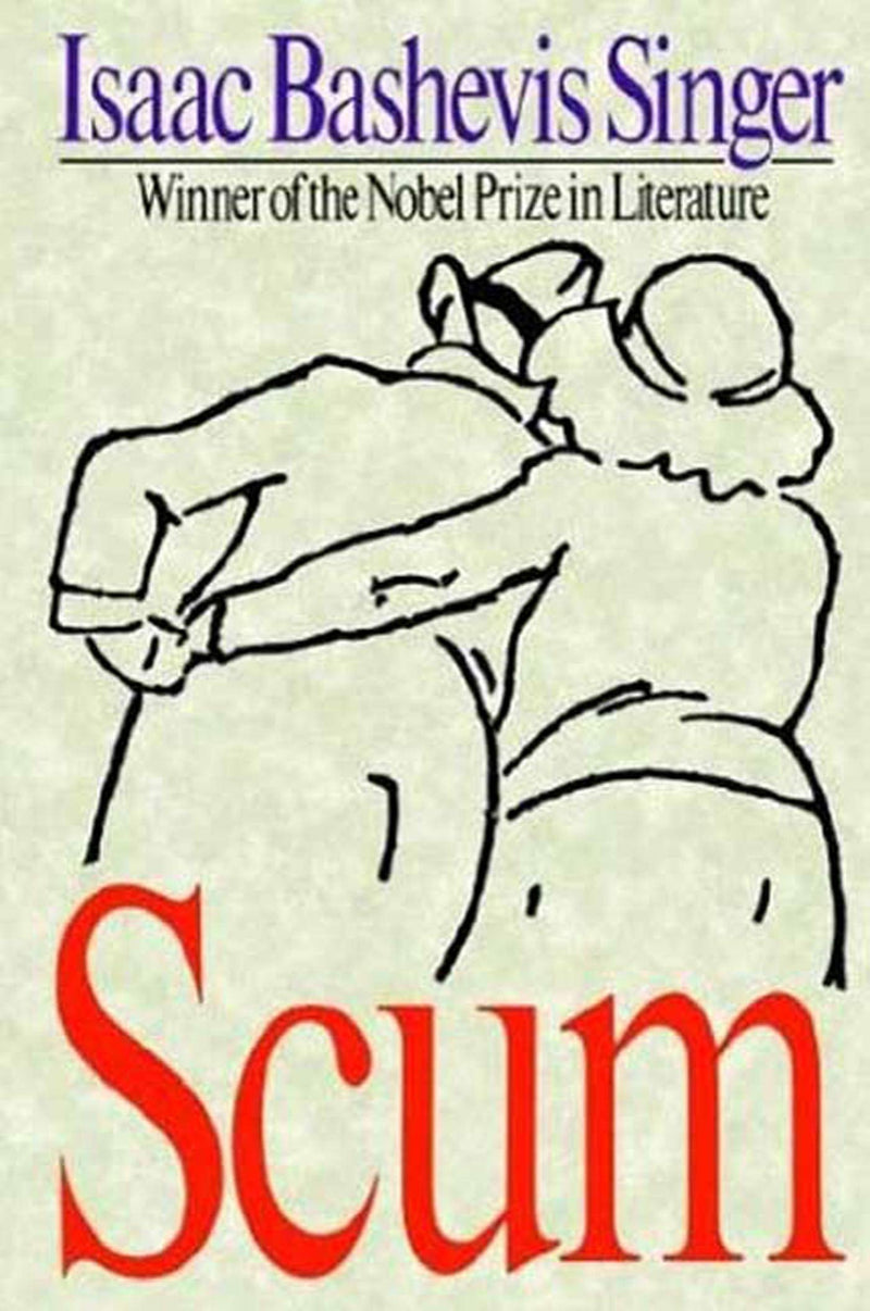 Scum by Isaac Bashevis Singer