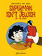 Superman isn't Jewish (but I am...kinda) by Jimmy Bemon