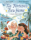 Tía Fortuna's New Home: A Jewish Cuban Journey by Ruth Behar